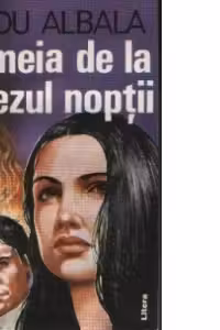 Femeia de la miezul noptii si alte povestiri desculte