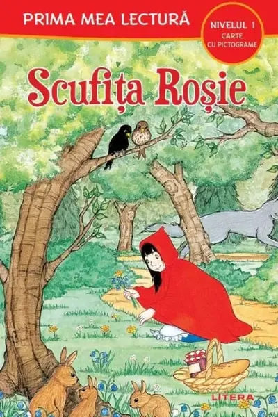 Scufita Rosie. Poveste cu pictograme. Citesc cu ajutor (Nivelul 1)