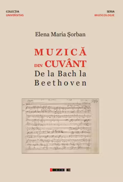 Muzica din cuvânt. De la Bach la Beethoven