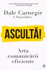 Asculta! Arta comunicarii eficiente