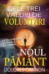 Cele trei valuri de voluntari si Noul Pamant
