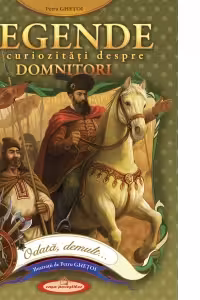 Legende si curiozitati despre domnitori