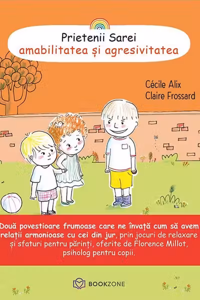 Prietenii Sarei - AMABILITATEA ȘI AGRESIVITATEA