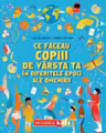 Ce faceau copiii de varsta ta in diferitele epoci ale omenirii - Lucas Riera, Anna Payan