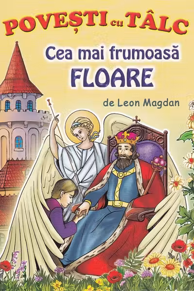 Cea mai frumoasă floare. Povesti cu tâlc
