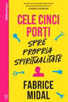 Cele cinci porti spre propria spiritualitate