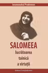 Salomeea, lucrătoarea tainică a virtuții