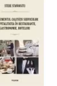 Managementul calitatii serviciilor si ospitalitatea in restaurante, gastronomie, hoteluri