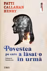 Povestea pe care a lasat-o in urma