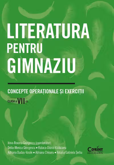Literatura pentru gimnaziu. Concepte operationale si exercitii. Clasa a 7-a