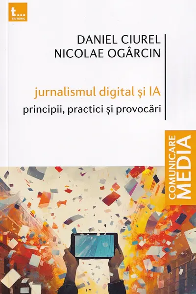 Jurnalismul digital si IA. Principii, practici si provocari