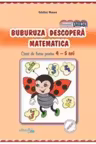 Buburuza descopera matematica caiet de lucru pentru 4-5 ani