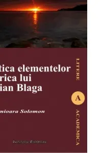 Poetica elementelor în lirica lui Lucian Blaga