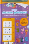 PRIMELE ADUNARI SI SCADERI. Carte cu clapete interactive si carioca