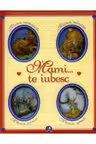 Mami...te iubesc