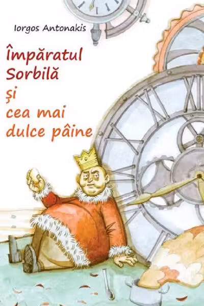 Împăratul Sorbila și cea mai dulce pâine