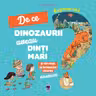 Explica-mi de ce dinozaurii aveau dinti mari