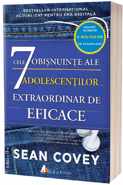 Cele 7 OBIȘNUINȚE ale ADOLESCENŢILOR extraordinar de eficace