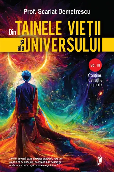 Din Tainele Vietii si ale Universului Vol. 3