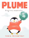 Plume pinguinul explorator