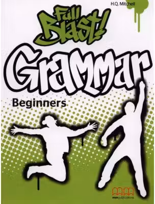 Full Blast Beginners Grammar book - H. Q. Mitchell