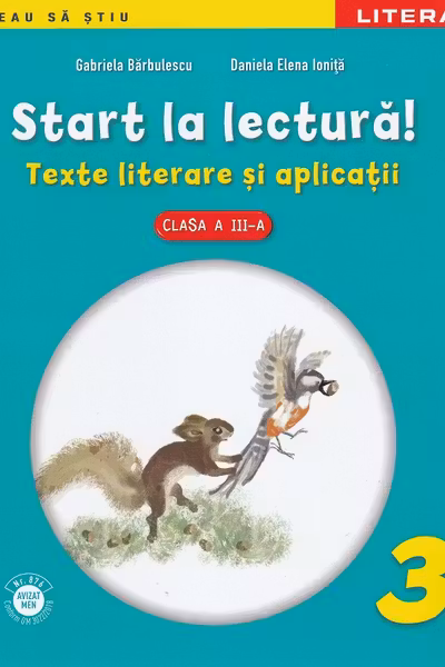 Start la lectură! Texte literare și aplicații - Clasa 3