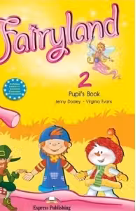 Curs limba engleza Fairyland 2 Pachetul elevului - Jenny Dooley, Virginia Evans