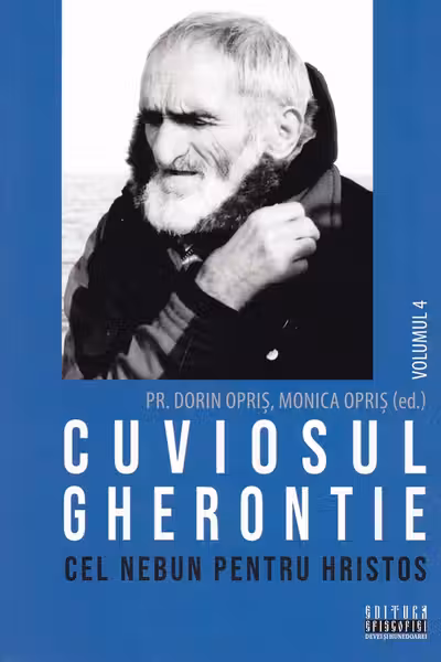 Cuviosul Gherontie cel nebun pentru Hristos Vol.4