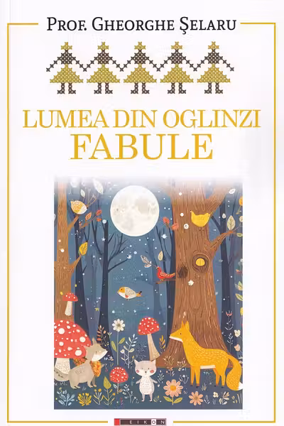 Lumea din oglinzi. Fabule