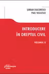 Introducere în dreptul civil Vol.2