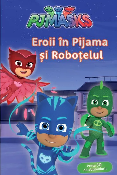 Eroii in Pijama si robotelul
