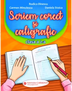 Scriem corect și caligrafic - Clasa 2