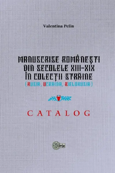 Manuscrise Romanesti din secolele XIII-XIX in colectii straine