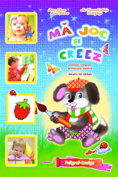 Ma joc si creez. 1-3 ani