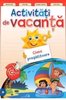 Activitati de vacanta. Clasa pregatitoare