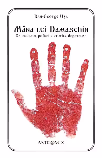 Mâna lui Damaschin. Calendarul pe încheieturile degetelor