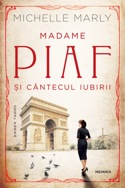 Madame Piaf si cantecul iubirii