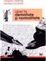 Apel la demnitate si normalitate - Verginia Vedinas, Daniela Ciochina