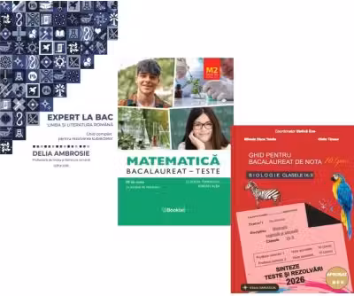 Pachet Bacalaureat 2026. Ghid complet Limba si literatura romana, Matematica M2 Stiinte ale naturii si Biologie clasele 9-10 - Delia Ambrosie, Claudia Temneanu, Stelica Ene