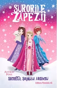 Surorile zapezii - Secretul soimului argintiu - Volumul 1