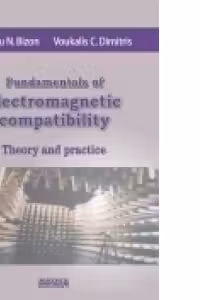 Fundamentals of electromagnetic compatibility. Theory and practice