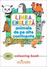 Limba engleza. Animale de pe alte continente colouring book