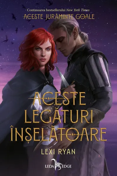 Aceste legaturi inselatoare (vol.2 din seria Aceste juraminte goale)