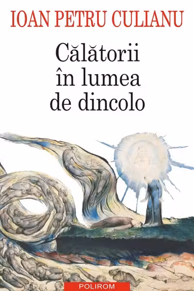 Calatorii in lumea de dincolo