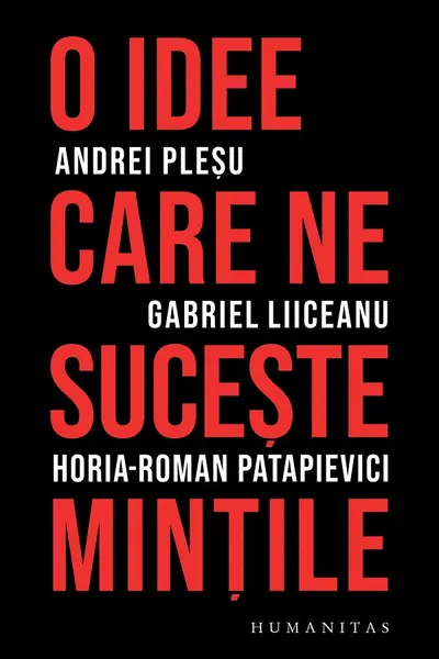 O idee care ne suceste mintile