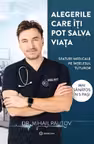 Alegerile care iti pot salva viata