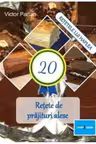 20 Retete de prajituri alese