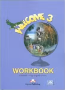 Welcome 3 WorkBook. Caiet curs limba engleza