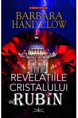 Revelatiile cristalului de rubin