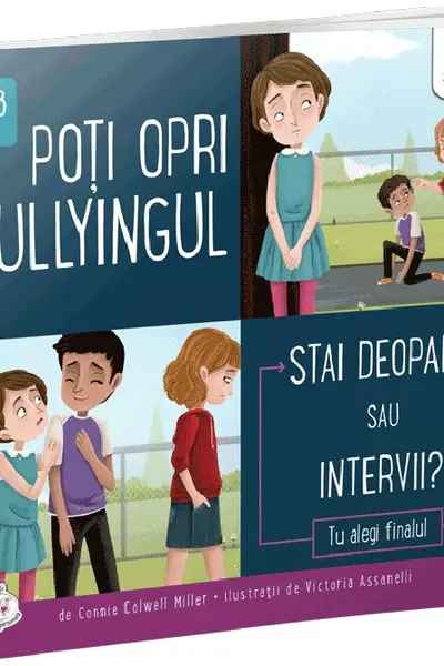Poti opri bullyingul - Stai deoparte sau intervii?